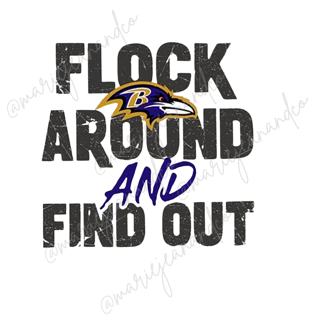 Ravens - Flock Around and Find out